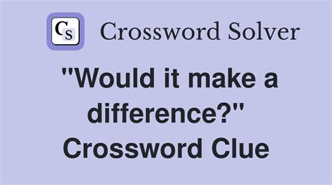 difference crossword clue|Difference crossword